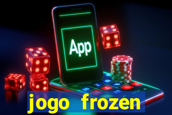 jogo frozen problema em dobro